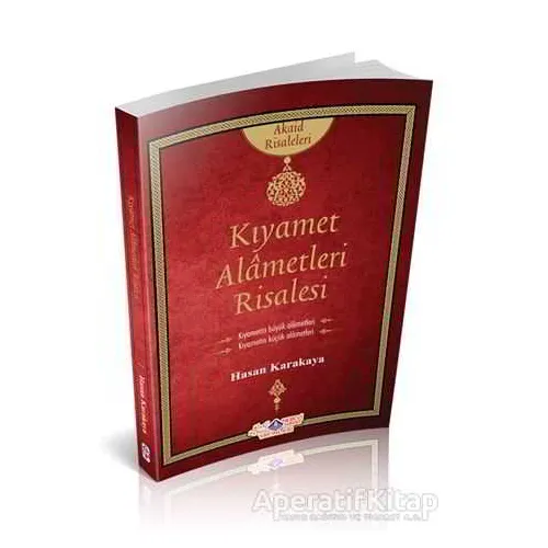 Kıyamet Alametleri Risalesi - Hasan Karakaya - Nebevi Hayat Yayınları