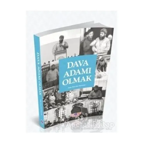 Dava Adamı Olmak - Yusuf Yılmaz - Nebevi Hayat Yayınları