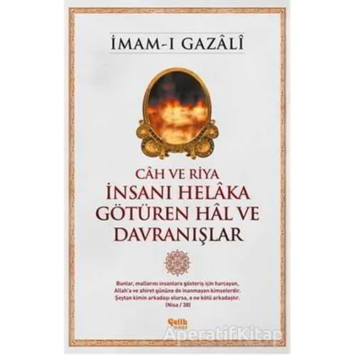 İnsanı Helaka Götüren Hal ve Davranışlar - İmam-ı Gazali - Çelik Yayınevi
