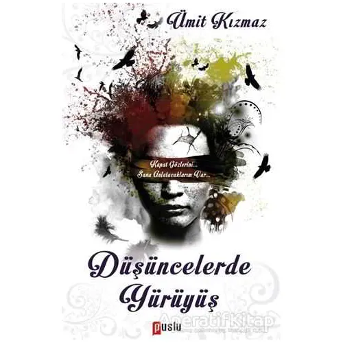 Düşüncelerde Yürüyüş - Ümit Kızmaz - Puslu Yayıncılık