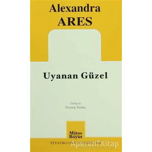 Uyanan Güzel - Alexandra Ares - Mitos Boyut Yayınları