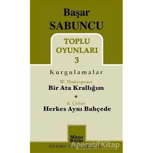 Toplu Oyunları 3 (Kurgulamalar) / Bir Ata Krallığım - Herkes Aynı Bahçede