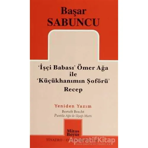 İşçi Babası Ömer Ağa ile Küçükhanımın Şöförü Recep - Başar Sabuncu - Mitos Boyut Yayınları