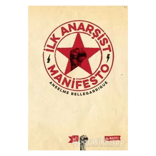 İlk Anarşist Manifesto - Ansem Bellegarigue - Altıkırkbeş Yayınları