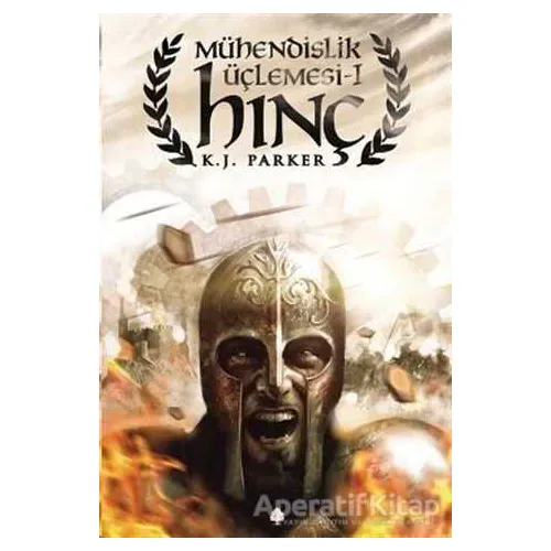 Hınç - Mühendislik Üçlemesi 1 - K. J. Parker - April Yayıncılık