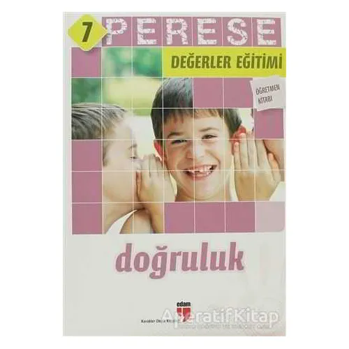 Doğruluk (Öğretmen Kitabı) - Perese Değerler Eğitimi 7 - Mustafa Otrar - EDAM