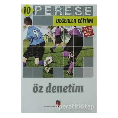 Öz Denetim (Öğrenci Çalışma Kitabı) - Perese Değerler Eğitimi 10 - Mustafa Otrar - EDAM