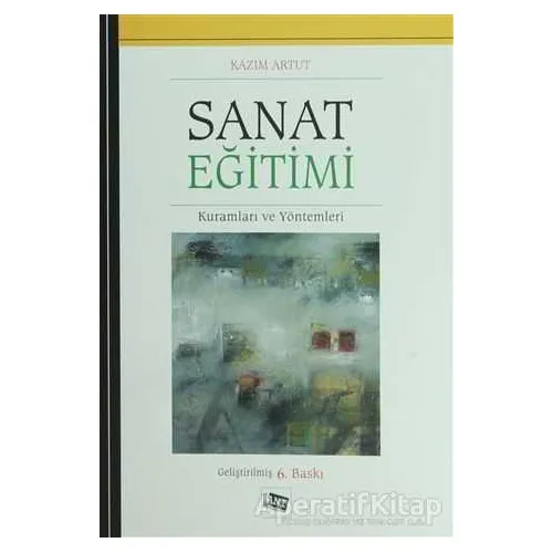 Sanat Eğitimi - Kazım Artut - Anı Yayıncılık