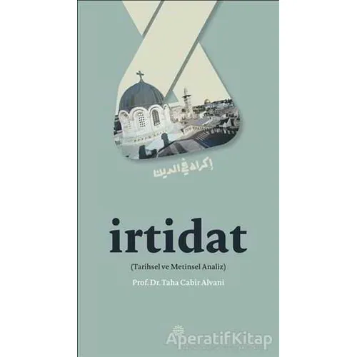 İrtidat - Taha Cabir Alvani - Mahya Yayınları