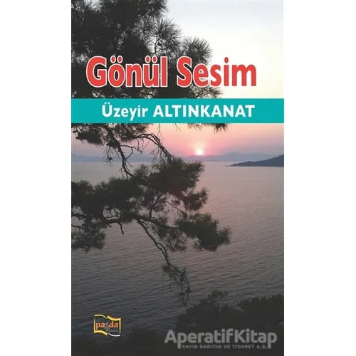 Gönül Sesim - Üzeyir Altınkanat - Payda Yayıncılık