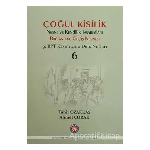 Çoğul Kişilik Nesne ve Kendilik Tasarımları Bağlantı ve Geçiş Nesnesi