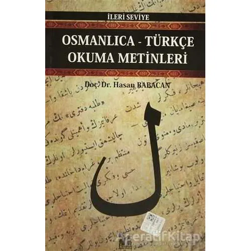 Osmanlıca-Türkçe Okuma Metinleri - İleri Seviye-3 - Hasan Babacan - Altın Post Yayıncılık