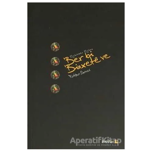 Ber bi Binxete ve - Fatma Savci - Avesta Yayınları