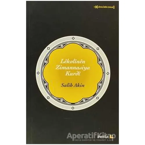 Lekolinen Zimannasiya Kurdi - Salih Akin - Avesta Yayınları