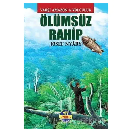 Ölümsüz Rahip - Josef Nyary - Yurt Kitap Yayın