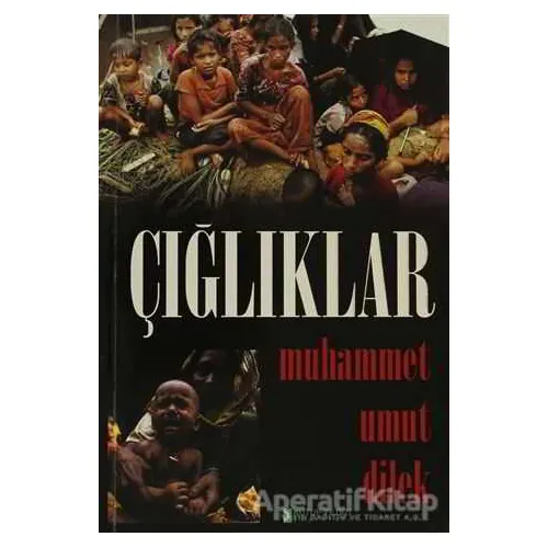 Çığlıklar - Muhammet Umut Dilek - Kutup Yıldızı Yayınları