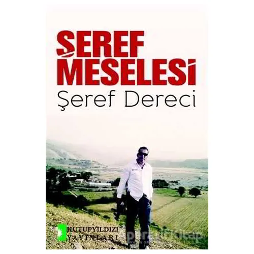 Şeref Meselesi - Şeref Dereci - Kutup Yıldızı Yayınları