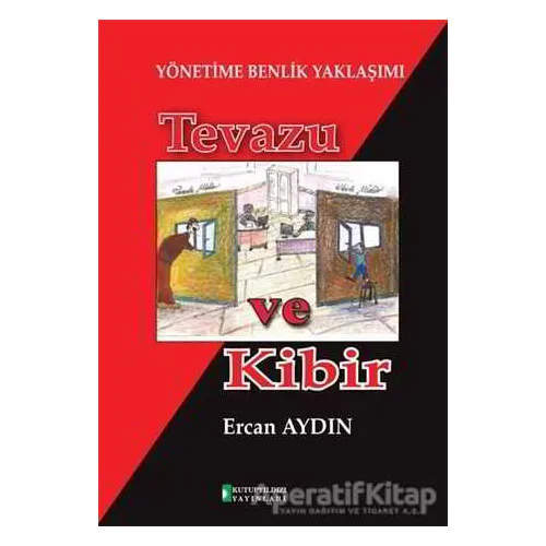Yönetime Benlik Yaklaşımı: Tevazu ve Kibir - Ercan Aydın - Kutup Yıldızı Yayınları