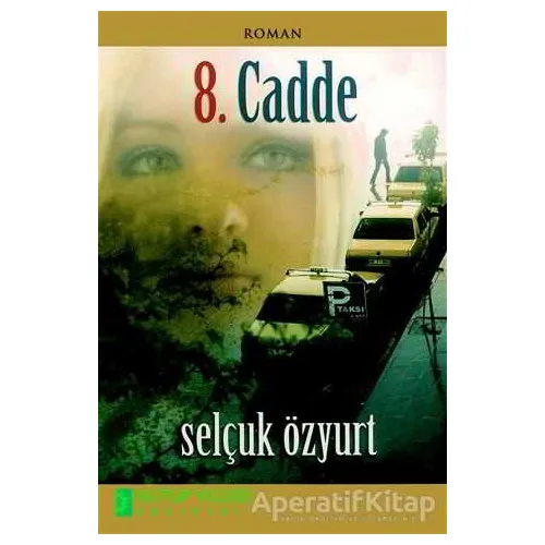 8. Cadde - Selçuk Özyurt - Kutup Yıldızı Yayınları