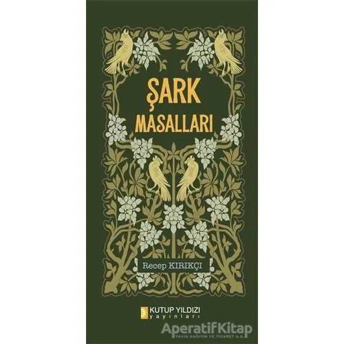 Şark Masalları - Recep Kırıkçı - Kutup Yıldızı Yayınları