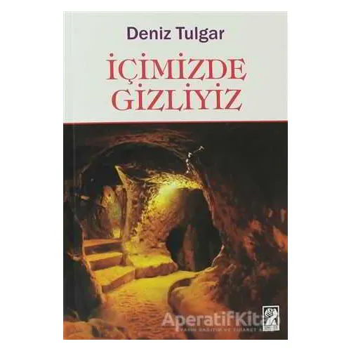 İçimizde Gizliyiz - Deniz Tulgar - İştirak Yayınevi
