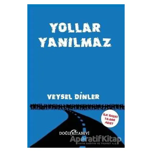 Yollar Yanılmaz - Veysel Dinler - Doğu Kitabevi