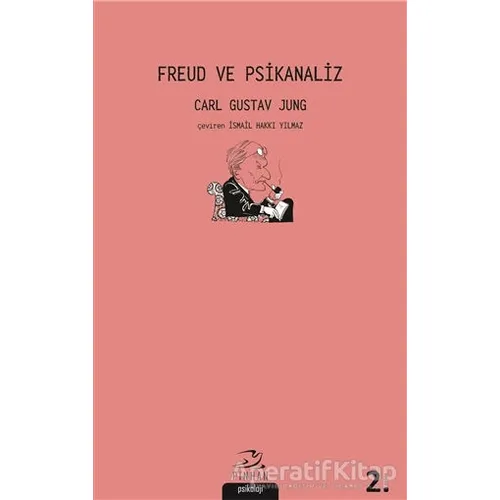 Freud ve Psikanaliz - Carl Gustav Jung - Pinhan Yayıncılık