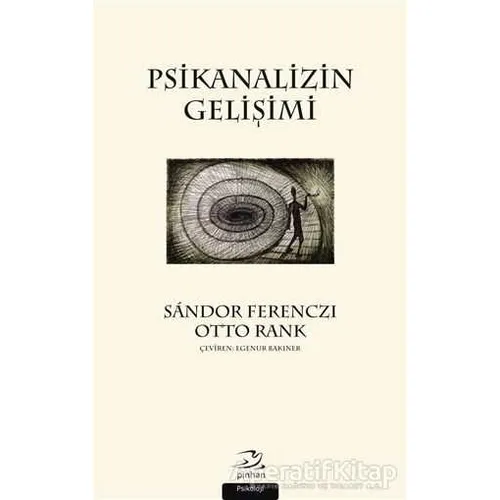 Psikanalizin Gelişimi - Otto Rank - Pinhan Yayıncılık