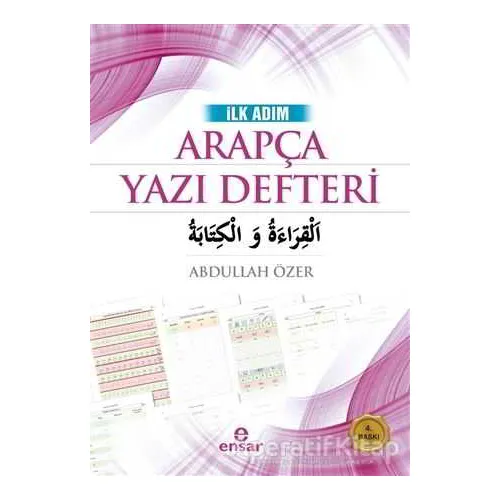 İlk Adım Arapça Yazı Defteri - Abdullah Özer - Ensar Neşriyat