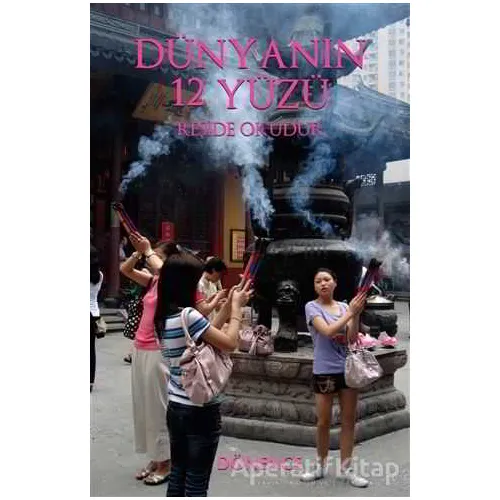 Dünyanın 12 Yüzü - Reşide Okudur - Dönence Basım ve Yayın Hizmetleri