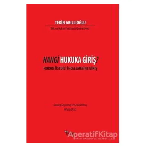 Hangi Hukuka Giriş? - Tekin Akıllıoğlu - İmaj Yayıncılık