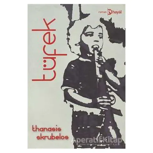 Tüfek - Thanasis Skrubelos - Hayal Yayınları