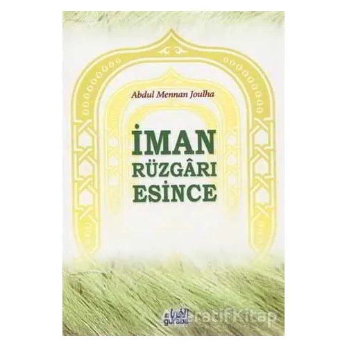 İman Rüzgarı Esince - Abdul Mennan Joulha - Guraba Yayınları