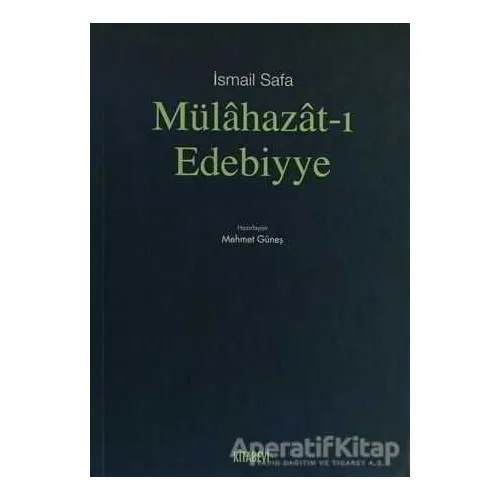 Mülahazat-ı Edebiyye - İsmail Safa - Kitabevi Yayınları