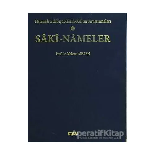 Saki-Nameler - Mehmet Arslan - Kitabevi Yayınları