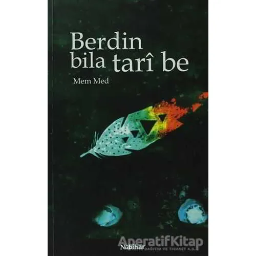 Berdin Bila Tari Be - Mem Med - Nubihar Yayınları