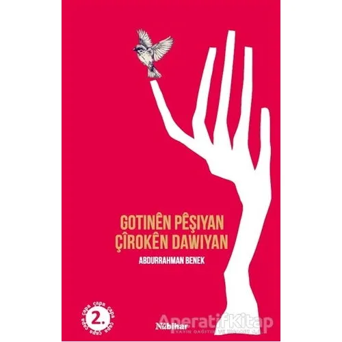 Gotınen Peşıyan Çiroken Dawıyan - Abdurrahman Benek - Nubihar Yayınları