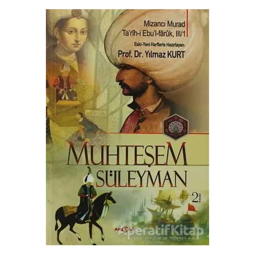 Muhteşem Süleyman - Mizancı Murad - Akçağ Yayınları