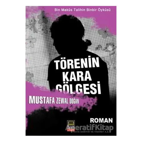 Törenin Kara Gölgesi - Mustafa Zewal Doğan - Babıali Kitaplığı
