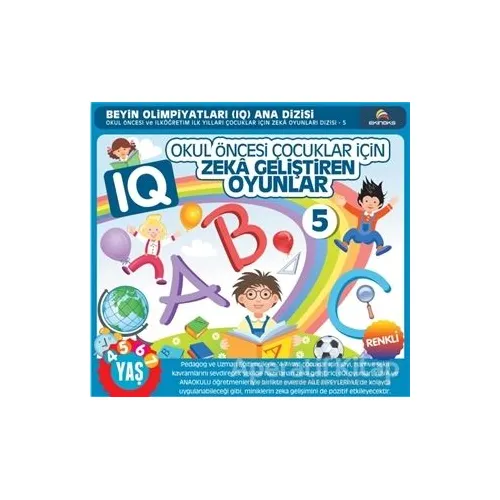 Okul Öncesi Çocuklar İçin IQ Zeka Geliştiren Oyunlar - 5 - Kolektif - Ekinoks Yayın Grubu
