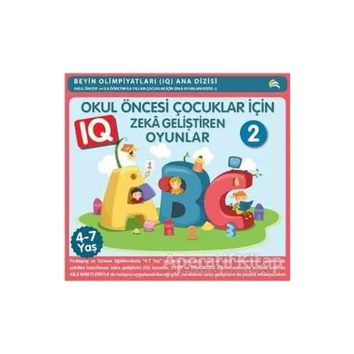 4-7 Yaş Okul Öncesi Çocuklar İçin Zeka Geliştiren Oyunlar 2 - Bahar Çelik - Ekinoks Yayın Grubu