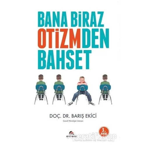 Bana Biraz Otizmden Bahset - Barış Ekici - Ekinoks Yayın Grubu