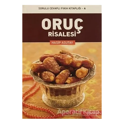 Oruç Risalesi - Hasip Asutay - Hacegan Yayıncılık