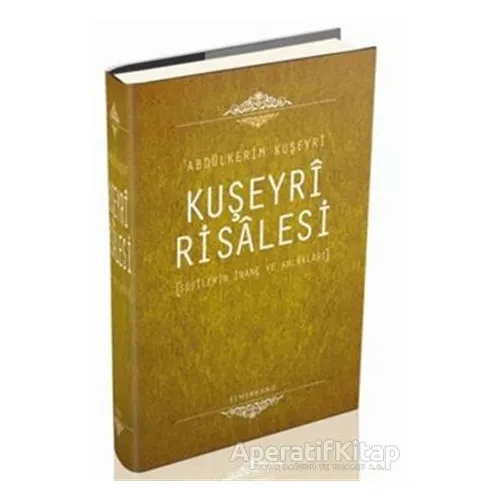 Kuşeyri Risalesi - Abdülkerim Kuşeyri - Semerkand Yayınları