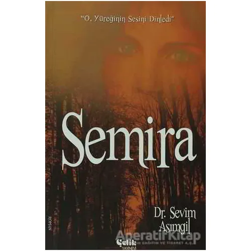 Semira - Sevim Asımgil - Çelik Yayınevi