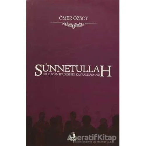 Sünnetullah - Ömer Özsoy - Fecr Yayınları