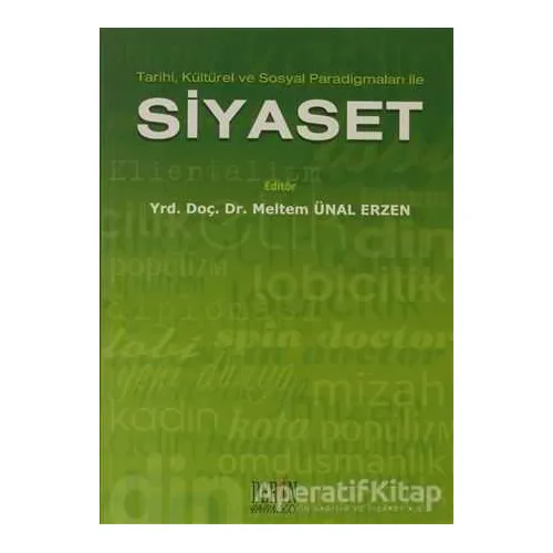 Tarihi, Kültürel ve Sosyal Paradigmaları ile Siyaset - Derleme - Derin Yayınları