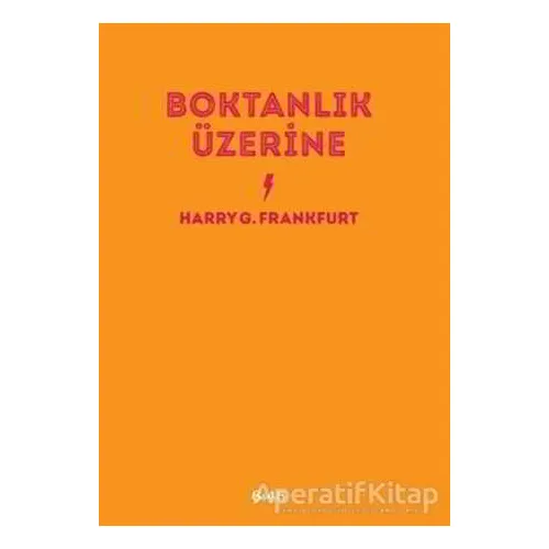 Boktanlık Üzerine - Harry G. Frankfurt - Altıkırkbeş Yayınları