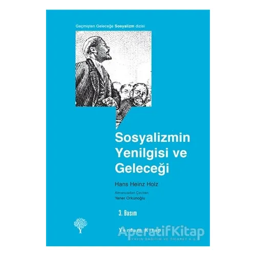 Sosyalizmin Yenilgisi ve Geleceği - Hans Heinz Holz - Yordam Kitap