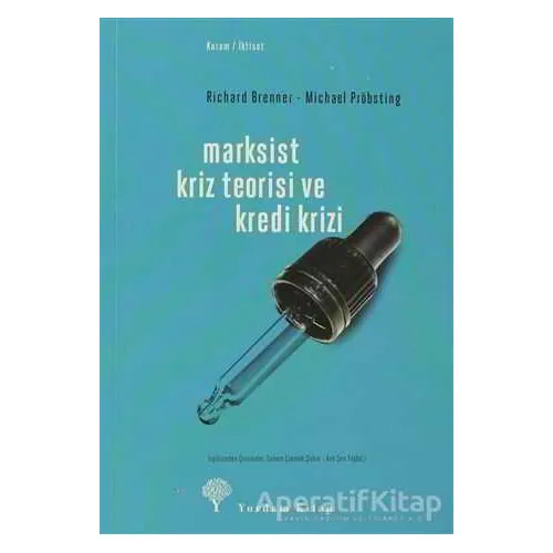 Marksist Kriz Teorisi ve Kredi Krizi - Richard Brenner - Yordam Kitap